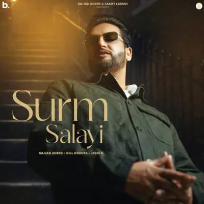 Download Surm Salayi Gill Raunta, Sajjan Adeeb mp3 song, Surm Salayi full album download