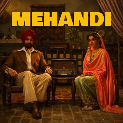 Download Mehandi (Rabb Da Radio 3) Nimrat Khaira, Mannat Noor, Jyotica Tangri mp3 song, Mehandi (Rabb Da Radio 3) full album download