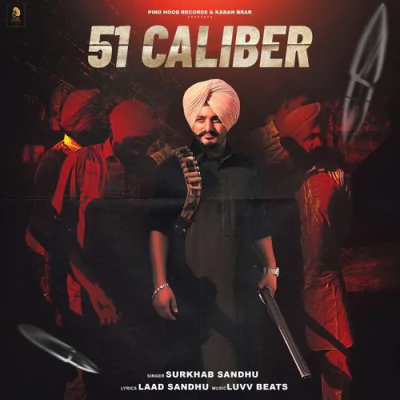 Download 51 Caliber Luvv Beats, Surkhab Sandhu mp3 song, 51 Caliber full album download