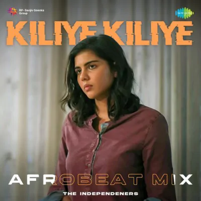 Download Kiliye Kiliye - Afrobeat Mix The Independeners, S. Janaki, Ilaiyaraaja mp3 song, Kiliye Kiliye - Afrobeat Mix full album download