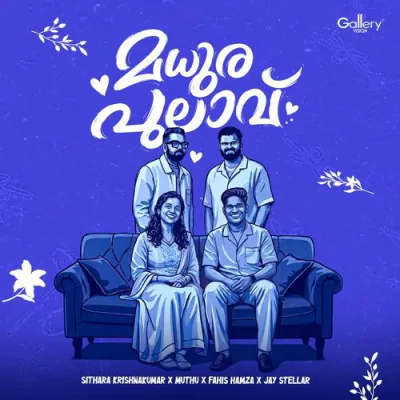 Download Madhura Pulavu Muthu, Sithara Krishnakumar, Fahis Hamza, Jay Stellar mp3 song, Madhura Pulavu full album download
