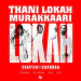 Thani Lokah Murakkaari (From 