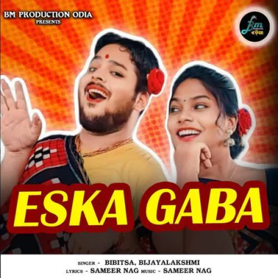 Download Eska Gaba Bibitsa, Bijayalakshmi mp3 song, Eska Gaba full album download