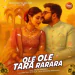 Ole Ole Tara Rarara
