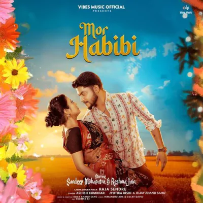 Download Mor Habibi Bijay Anand Sahu, Ashish Kumbhar, Jyotika Bishi mp3 song, Mor Habibi full album download