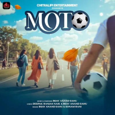 Download Moto Bijay Anand Sahu, Sonam Rani mp3 song, Moto full album download