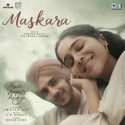 Download Maskara Vedang Raina, Irshad Kamil, A.R. Rahman, Nilanjana Ghosh mp3 song, Maskara full album download