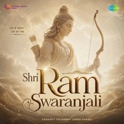 Download Shri Ram Swaranjali Samarpit the band, RAHUL PRADHAN, Jaidev Kumar, Simpal Kharel mp3 song, Shri Ram Swaranjali full album download