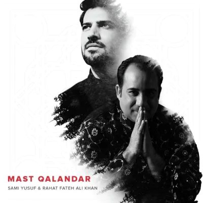 Download Mast Qalandar Sami Yusuf, Rahat Fateh Ali Khan mp3 song, Mast Qalandar full album download