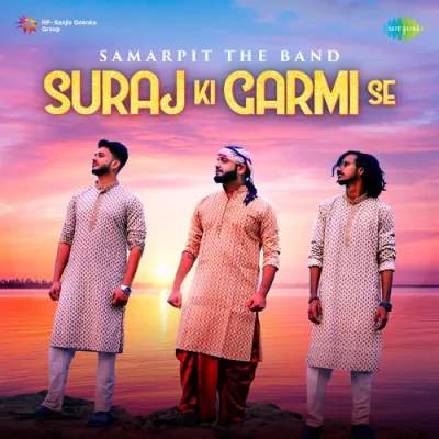 Download Suraj Ki Garmi Se Pandit Ramanand Sharma, Samarpit the band mp3 song, Suraj Ki Garmi Se full album download