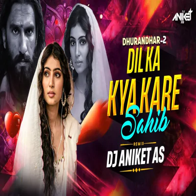 Download Dil Ka Kya Kare Sahib ( Female Version ) Remix DJ Aniket AS mp3 song, Dil Ka Kya Kare Sahib ( Female Version ) Remix full album download