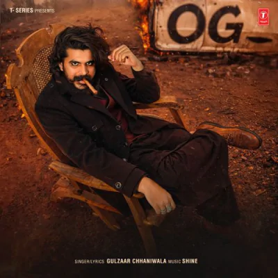Download Og Gulzaar Chhaniwala, Shine mp3 song, Og full album download