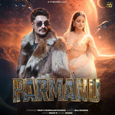 Download Parmanu Virat, Bali Sharma, Ghanu Music mp3 song, Parmanu full album download