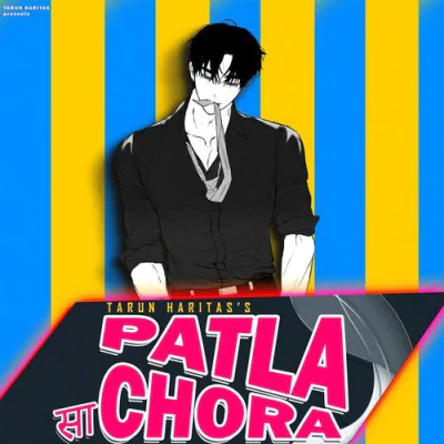 Download Patla Sa Chora Tarun Haritas mp3 song, Patla Sa Chora full album download