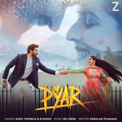 Download Pyar Rakhi Lohchab, Ashu Twinkle, B Paras mp3 song, Pyar full album download