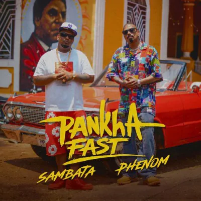 Download Pankha Fast Phenom, SAMBATA mp3 song, Pankha Fast full album download