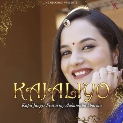 Download Kajaliyo Kapil Jangir, Aakanksha Sharma mp3 song, Kajaliyo full album download