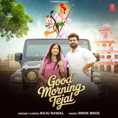 Download Good Morning Tejal Raju Rawal, RRDK Bros mp3 song, Good Morning Tejal full album download