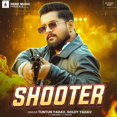Download Shooter Tuntun Yadav, goldy yadav mp3 song, Shooter full album download