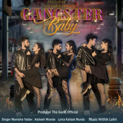 Download Gangster Baby (Nagpuri) Kailash Munda, Manisha Yadav mp3 song, Gangster Baby (Nagpuri) full album download