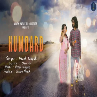 Download Humdard Vivek Nayak mp3 song, Humdard full album download