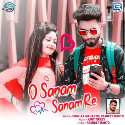Download O Sanam Sanam Re Ramjeet Mahto, Urmilla Mahanto mp3 song, O Sanam Sanam Re full album download