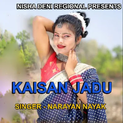 Download Kaisan Jadu ( Theth Nagpuri Song ) Narayan Nayak mp3 song, Kaisan Jadu ( Theth Nagpuri Song ) full album download
