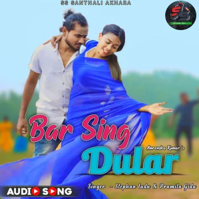Download Baar Sing Dular Stephan Tudu mp3 song, Baar Sing Dular full album download