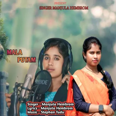 Download Mala Putam Manjula Hembrom mp3 song, Mala Putam full album download