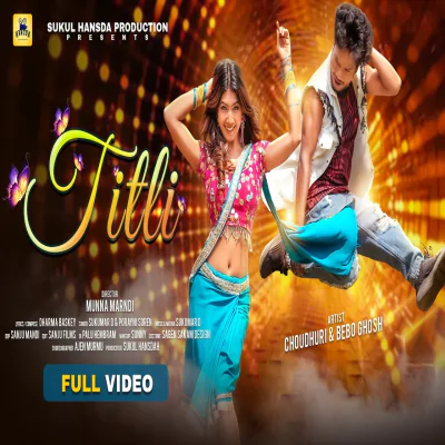 Download TITLI Sukumar D,Porayni Soren mp3 song, TITLI full album download