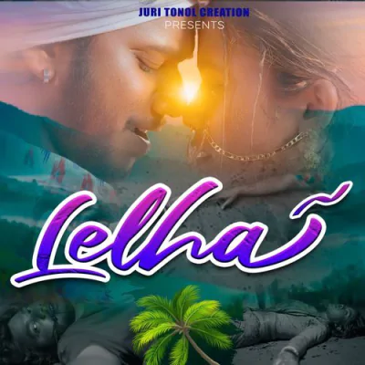 Download Lelha Kumar Sawan, Nirmala Kisku mp3 song, Lelha full album download