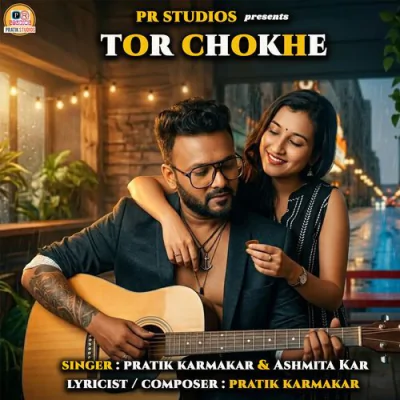 Download Tor Chokhe Pratik Karmakar, Ashmita Kar mp3 song, Tor Chokhe full album download