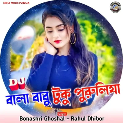 Download DJ Wala Babu Tuku Purulia Bonashri Ghoshal, Rahul Dhibor mp3 song, DJ Wala Babu Tuku Purulia full album download
