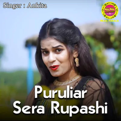 Download Puruliar Sera Rupashi Ankita mp3 song, Puruliar Sera Rupashi full album download