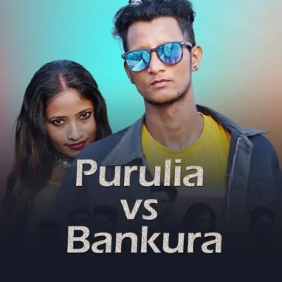 Download Purulia vs. Bankura Biswanath Roy, Ankita Akhuli mp3 song, Purulia vs. Bankura full album download