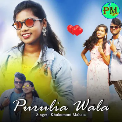 Download Purulia Wala Khukumoni Mahata mp3 song, Purulia Wala full album download