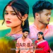 Bar Bar ( Purulia Song)