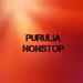 Purulia Nonstop