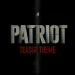 Patriot Teaser Theme