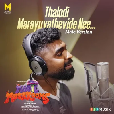 Download Thalodi Marayuvathevide Nee (From 