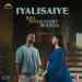 Iyalisaiye (From 