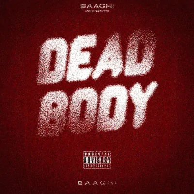 Dead Body - Baaghi, Little Boi Mp3 Songs Download