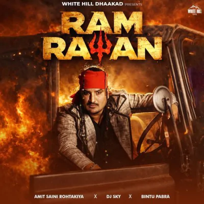 Ram Ravan - Amit Saini Rohtakiya Mp3 Songs Download