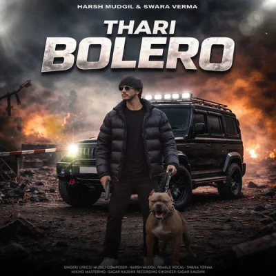 Thari Bolero - Harsh Mudgil, Swara Verma Mp3 Songs Download