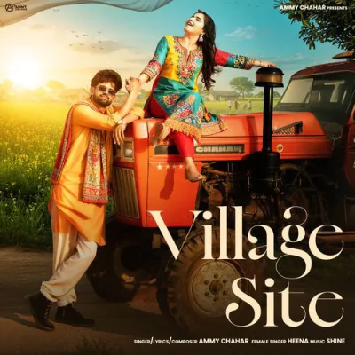 Village Site - Ammy Chahar Mp3 Songs Download