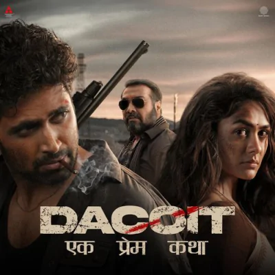 Dacoit (Hindi) - Movie Mp3 Songs Download