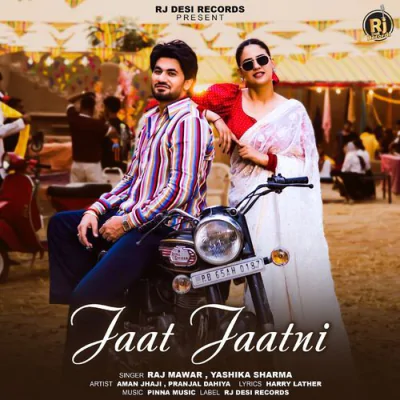 Jaat Jaatni - Raj Mawar - Haryanvi Mp3 Songs Download