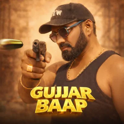 Gujjar Baap - Haryanvi Mp3 Songs Download