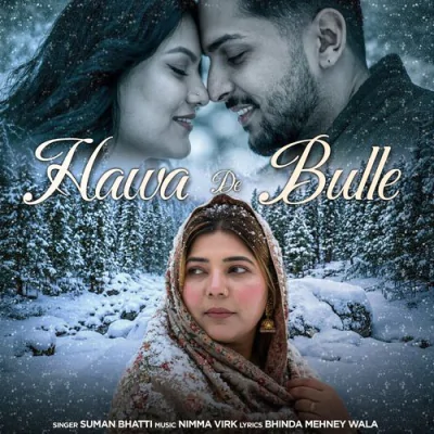 Hawa De Bulle - Suman Bhatti - Punjabi Mp3 Songs Download