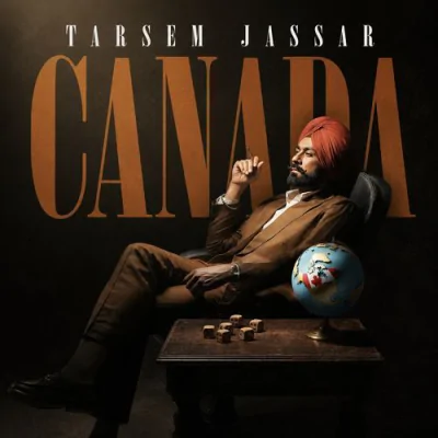 Canada - Tarsem Jassar Punjabi Mp3 Songs Download